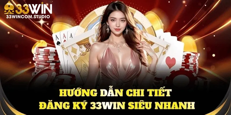 Hướng dẫn đăng ký 33WIN