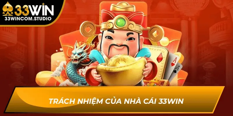 Những Điều 33Win Luôn Cam Kết Với Người Dùng